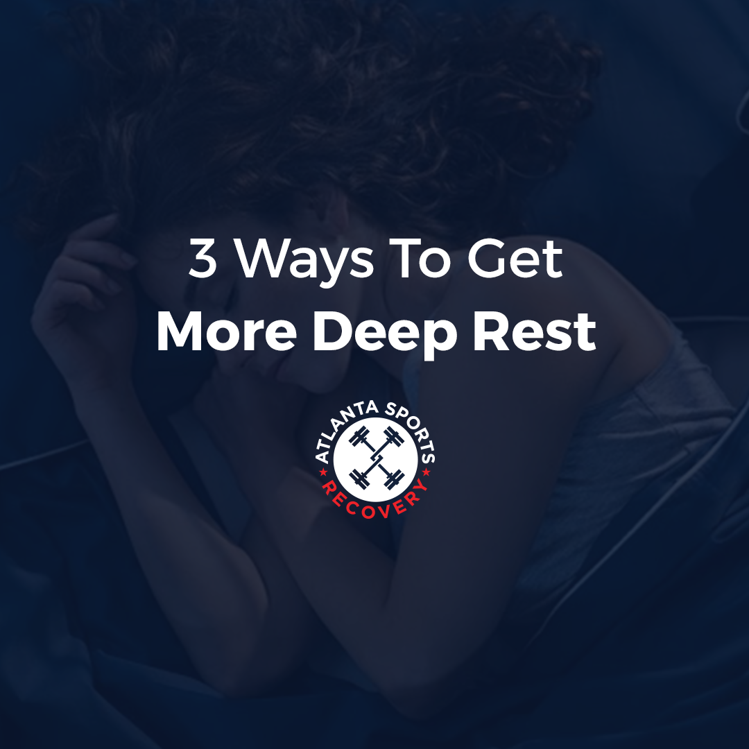 3 ways to get more deep rest