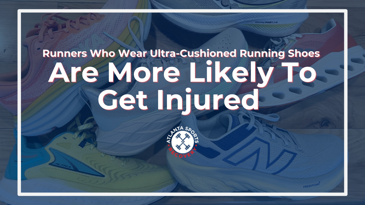 ultra-cushioned shoes are bad